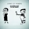 Lyre le Temps - An Other Part of the World (Edit) - Single